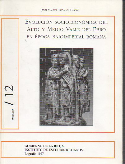 EVOLUCIN SOCIOECONMICA DEL ALTO Y MEDIO VALLE DEL EBRO EN POCA BAJOIMPERIAL ROMANA.