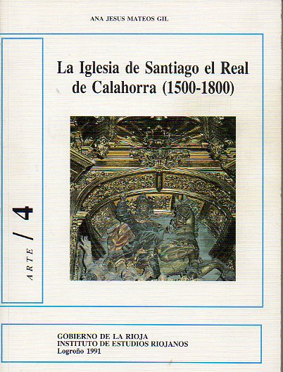 LA IGLESIA DE SANTIAGO EL REAL DE CALAHORRA (1500-1800).