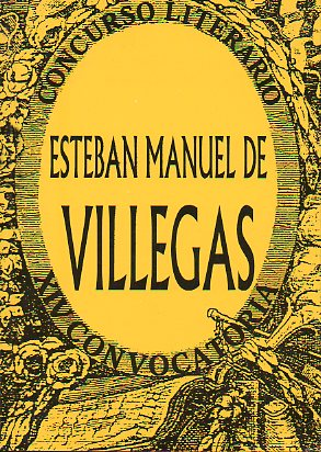 CONCURSO LITERARIO ESTABAN MANUEL DE VILLEGAS. XIV CONVOCATORIA (2002-2003).