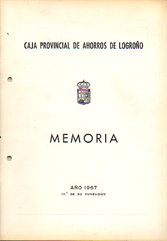 MEMORIA, ESTADOS Y BALANCE CORRESPONDIENTES AL EJERCICIO DE 1967.17 de su fundacin.