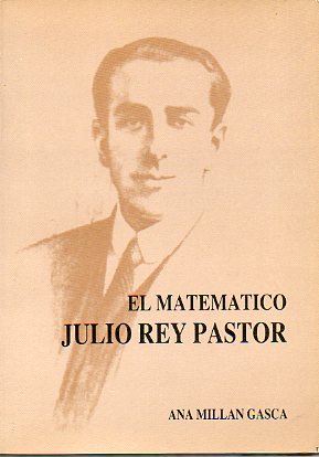 EL MATEMTICO JULIO REY PASTOR.
