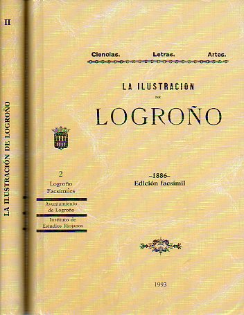 LA IUSTRACIN DE LOGROO (Abril-Octubre 1886). EDICIN FACSMIL 2 VOLS.