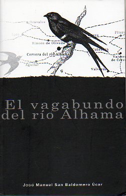 EL VAGABUNDO DEL RO ALHAMA. Ilustraciones de Alberto Gilabert.