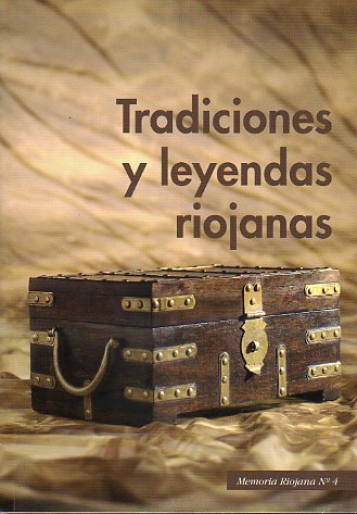TRADICIONES Y LEYENDAS RIOJANAS. Primera Serie. Facsmil de la edicin de Viuda de Santos Ochoa, Logroo,  1934.