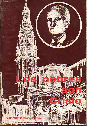 LOS POBRES SON CRISTO. Biografa-Hagiografa de  Alberto Capelln. 1 ed.