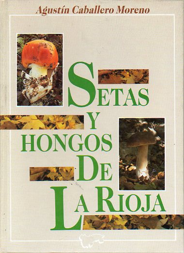SETAS Y HONGOS DE LA RIOJA.