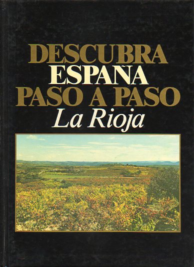DESCUBRA ESPAA PASO A PASO. Vol. 26. LA RIOJA.