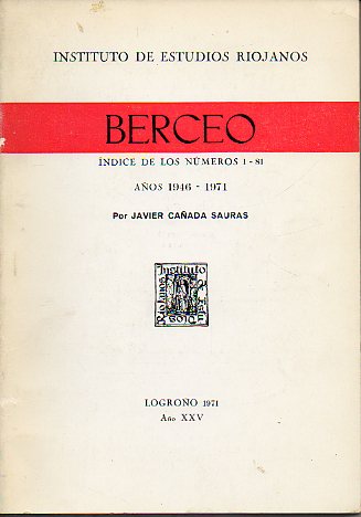 BERCEO. Ao XXV. NDICE DE LOS NMEROS 1 a 81. AOS 1946-1971.