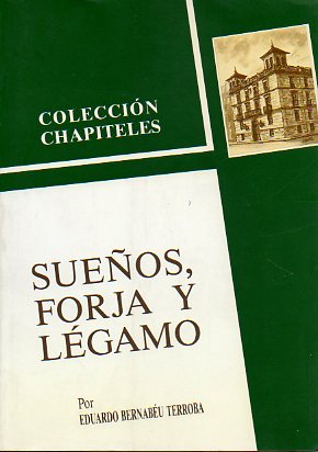 SUEOS, FORJA Y LGAMO.  Con yun Brindis de Antonio D. Olano. 1 edicin.
