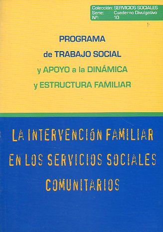 LA INTERVENCIN FAMILIAR EN LOS SERVICIOS SOCIALES COMUNITARIOS.