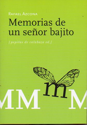 MEMORIAS DE UN SEOR BAJITO. 3 ed.