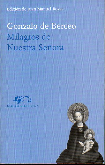 MILAGROS DE NUESTRA SEORA. Edicin de Juan Manuel Rozas.