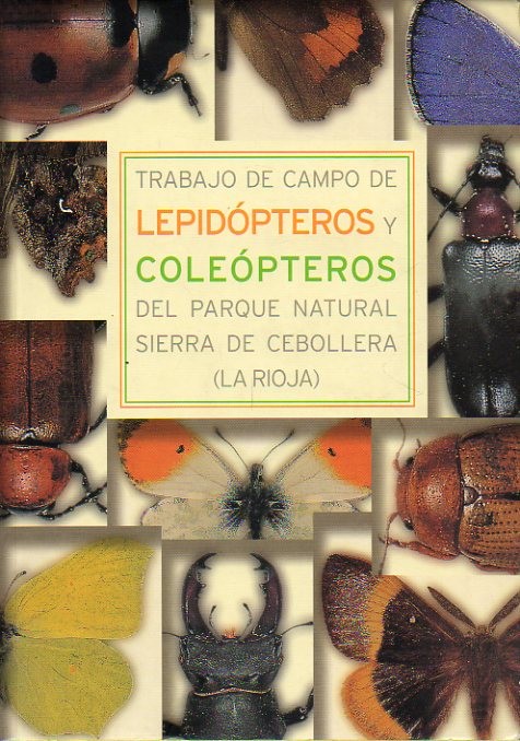 TRABAJO DE CAMPO DE LEPIDPTEROS Y COLEPTEROS DEL PARQUE NATURAL DE SIERRA DE CEBOLLERA (LA RIOJA).