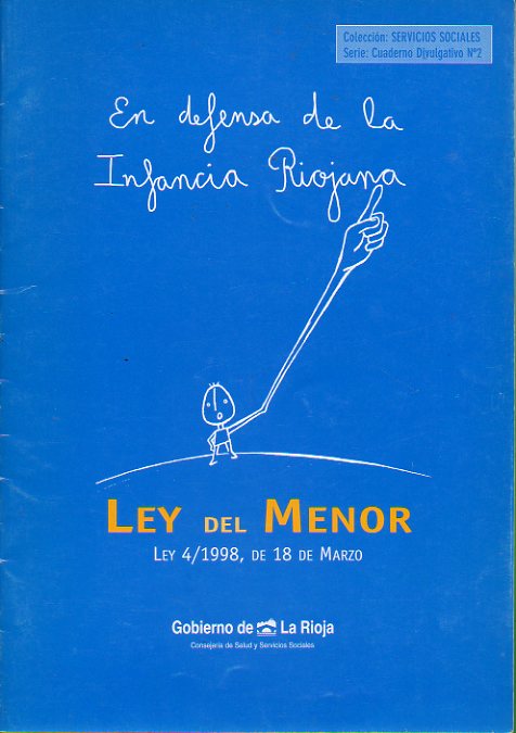 LEY DEL MENOR. Ley 4 / 1998, de 18 de Marzo. Edicin de 2.000 ejemplares.