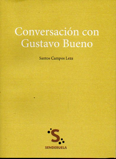 CONVERSACIN CON GUSTAVO BUENO. 1 edicin de 1.000 ejemplares.