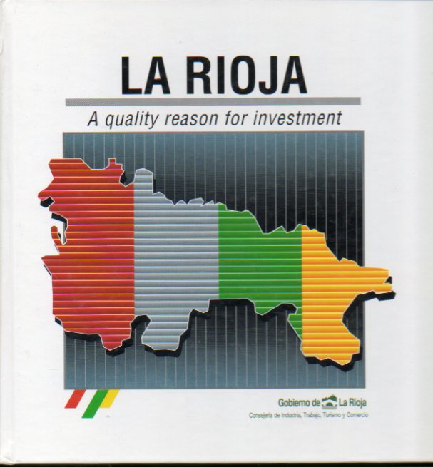 LA RIOJA. A quality reason for investment.