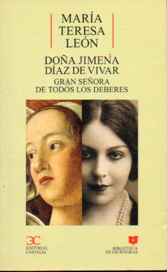 DOA JIMENA DAZ DE VIVAR, GRAN SEORA DE TODOS LOS DEBERES. Edicin de Margarita Smerdou Altolaguirre.