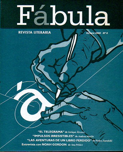 FBULA. Revista Literaria. N 8. Textos de Andreu Martin, Pedro Zarraluki, Ana Pelez, Paulino Lorenzo...