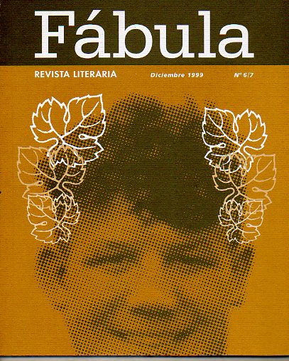 FBULA. Revista Literaria. N 6/7. Textos de Mauro Entrialgo, ngel Mara Fernndez, Jos ngel Maas, Juan Manuel Gonzlez Zapatero...