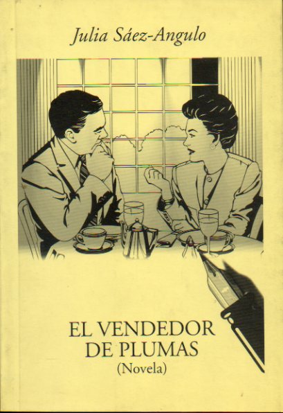 EL VENDEDOR DE PLUMAS (Novela). 1 edicin.