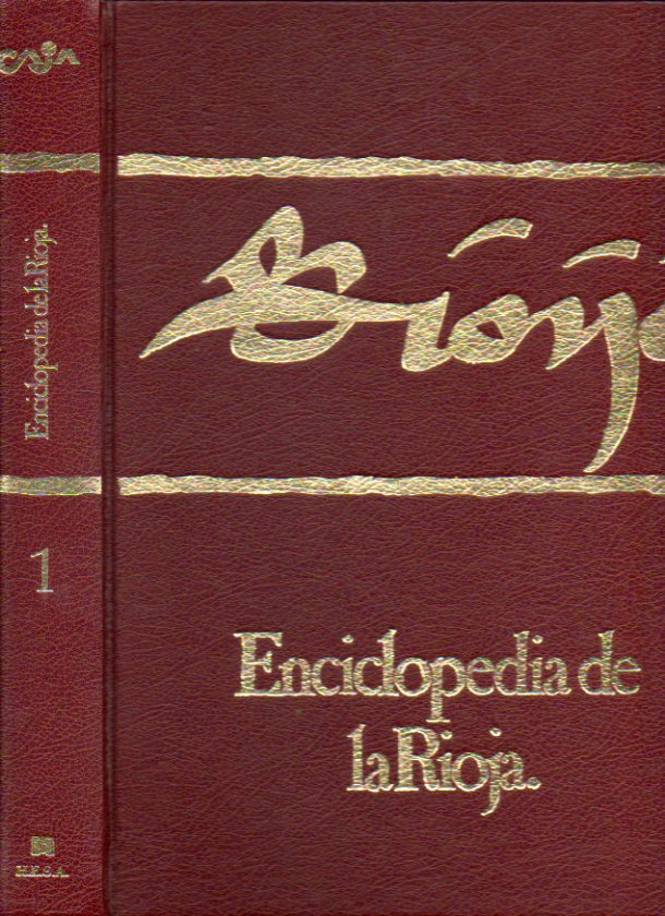 ENCICLOPEDIA DE LA RIOJA. Vol. 1. BALOS-EZCARAY.