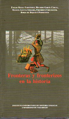 FRONTERAS Y FRONTERIZOS EN LA HISTORIA.