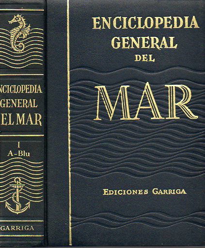 ENCICLOPEDIA GENERAL DEL MAR. Vol. I. A-BLU. 3 edicin.
