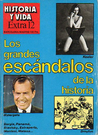 HISTORIA Y VIDA. EXTRA 12. LOS GRANDES ESCNDALOS DE LA HISTORIA.