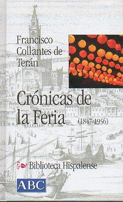 CRNICAS DE LA FERIA (1847-1956).