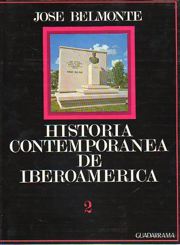 HISTORIA CONTEMPORANEA DE IBEROAMRICA. Vol. 2. CUBA. CHILE. ECUADOR. GUATEMALA. HAIT. HONDURAS. MXICO.