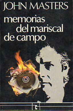 MEMORIAS DEL MARISCAL DE CAMPO.