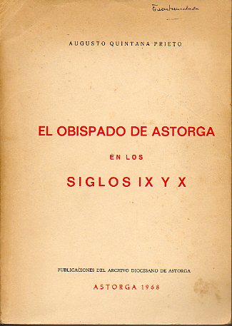 EL OBISPADO DE ASTORGA EN LOS SIGLOS IX Y X.