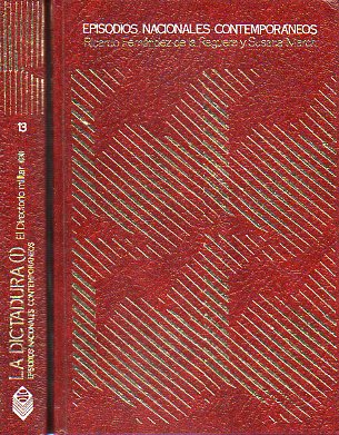 EPISODIOS NACIONALES CONTEMPORNEOS. 12-13. LA DICTADURA. EL DIRECTORIO MILITAR: 1923-1925. 2 vols. 5 ed.