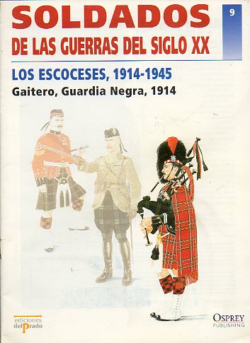 SOLDADOS DE LAS GUERRAS DEL SIGLO XX. LOS ESCOCESES, 1914-1945. Gaitero, Guardia Negra, 1914.