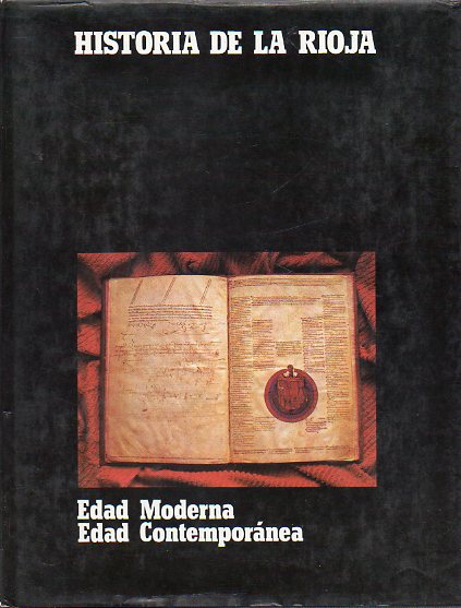 HISTORIA DE LA RIOJA. 3 vols. I. PREHISTORIA. PROTOHISTORIA. EDAD ANTIGUA. II. EDAD MEDIA. III. EDAD MODERNA. EDAD CONTEMPORNEA.