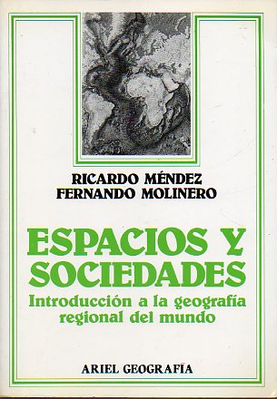 ESPACIOS Y SOCIEDADES. Introduccin a la Geografa Regional del Mundo. 2 ed.
