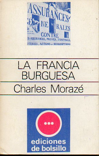 LA FRANCIA BURGUESA. Prefacio de Lucien Fevre.