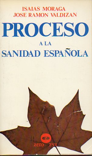 PROCESO A LA SANIDAD ESPAOLA.