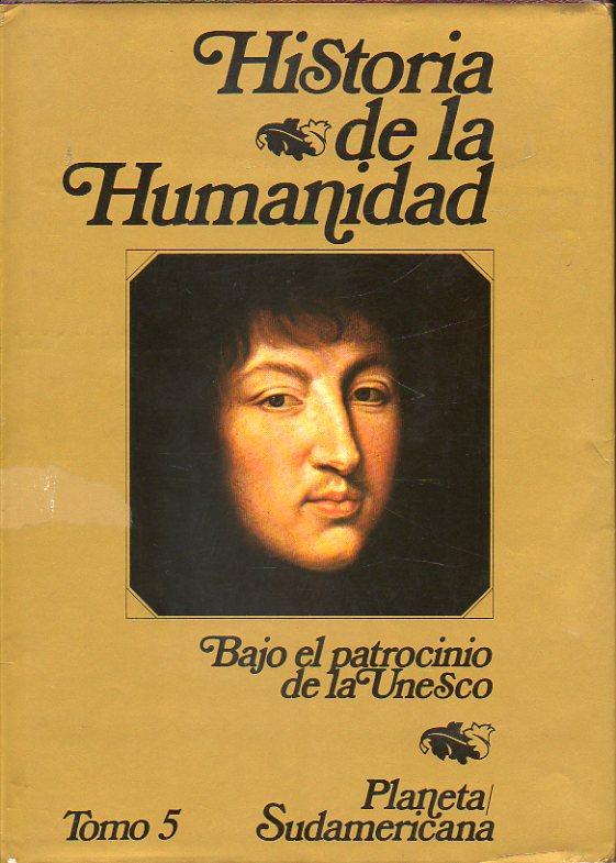 HISTORIA DE LA HUMANIDAD. Desarrollo Cultural y Cientfico. Bajo el patrocinio de la Unesco. Vol. 5. EL MUNDO MODERNO (I). 2 ed.