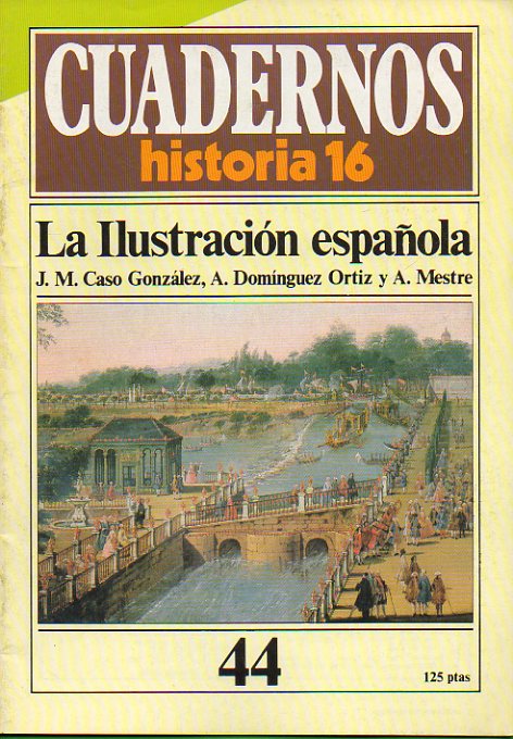CUADERNOS HISTORIA 16. N 44. LA ILUSTRACIN ESPAOLA.