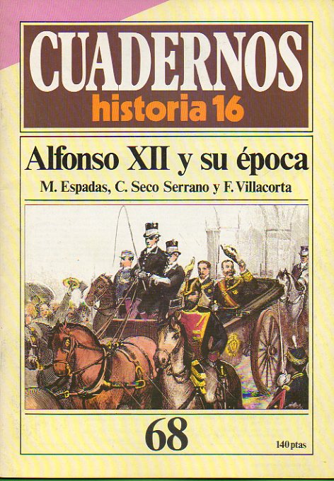 CUADERNOS HISTORIA 16. N 68. ALFONSO XII Y SU POCA.