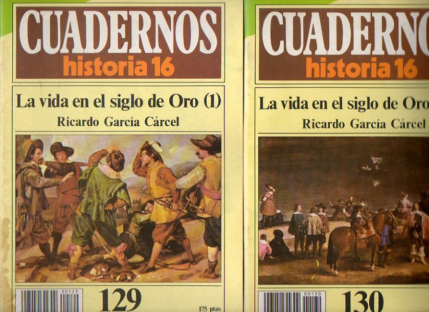 CUADERNOS HISTORIA 16. N 129-130. LA VIDA EN EL SIGLO DE ORO (I y y II).