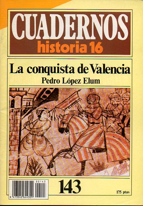 CUADERNOS HISTORIA 16. N 143. LA CONQUISTA DE VALENCIA.