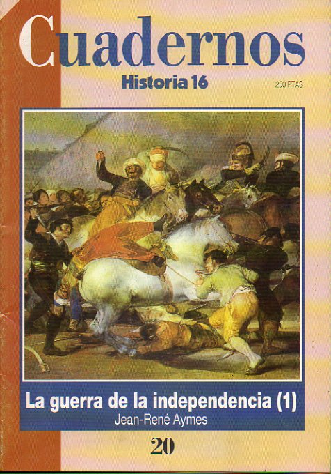 LA GUERRA DE LA INDEPENCIA (I).