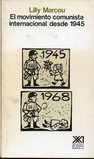 EL MOVIMIENTO COMUNISTA INTERNACIONAL DESDE 1945.