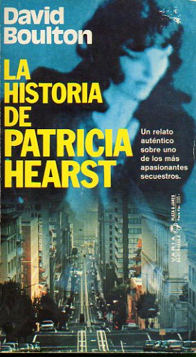 LA HISTORIA DE PATRICIA HEARST.