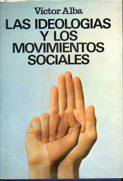 LAS IDEOLOGAS Y LOS MOVIMIENTOS SOCIALES. 1 edicin.
