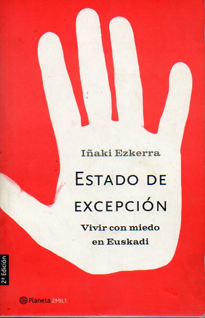 ESTADO DE EXCEPCIN. Vivir con miedo en Euskadi. 2 ed.