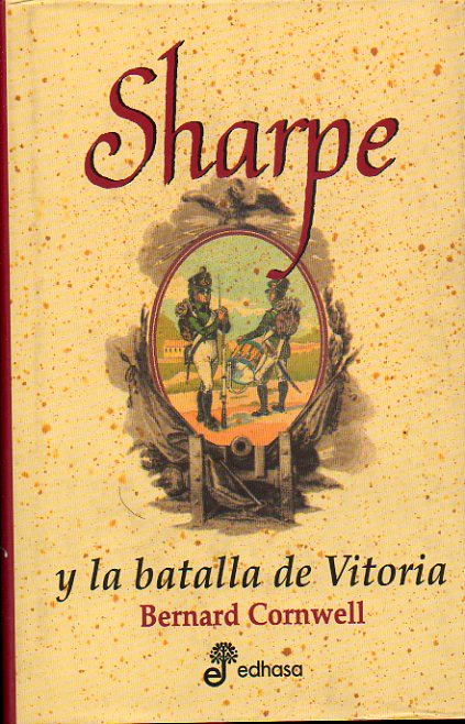SHARPE Y LA BATALLA DE VITORIA.