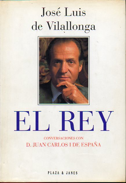EL REY. Conversaciones con D. Juan Carlos I de Espaa. 2 ed.